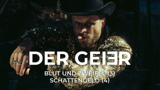 Der Geier - Folge 3+4 Der Geier - Folge 3+4